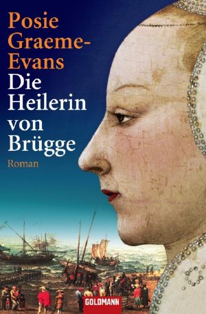 [Heilerin 02] • Die Heilerin von Brügge